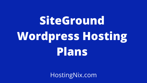 siteground wordpress hosting plans